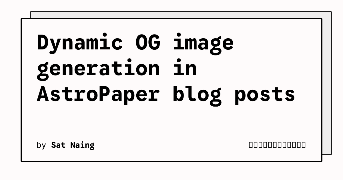Dynamic OG image generation in AstroPaper blog posts